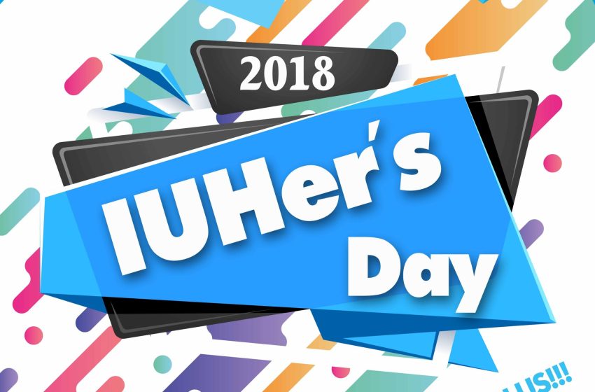  [IUHer’s DAY 1st 2018] SẮC MÀU IUH – NGÀY HỘI CỦA IUHers