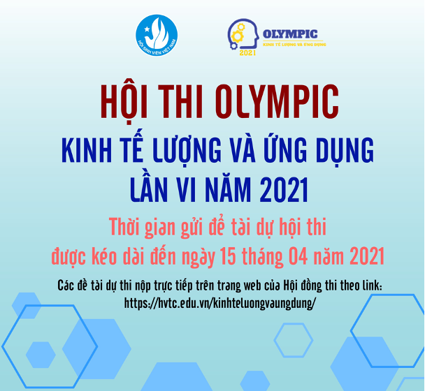  THAM GIA HỘI THI OLYMPIC KINH TẾ LƯỢNG VÀ ỨNG DỤNG LẦN VI – NĂM 2021