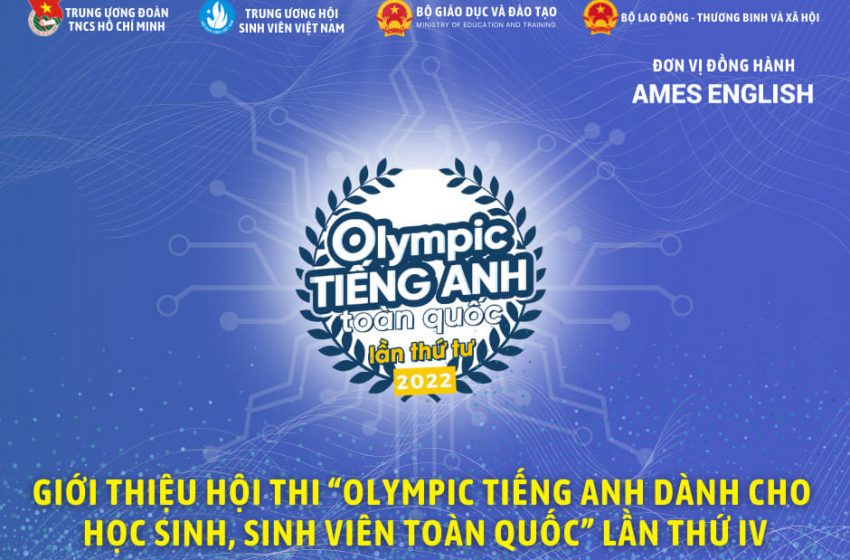  Vận động sinh viên tham gia Olympic tiếng Anh Học sinh, Sinh viên lần thứ IV năm 2022